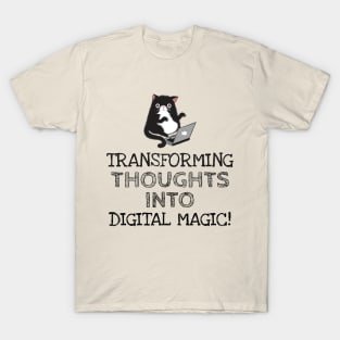 Bloggers transform thoughts T-Shirt